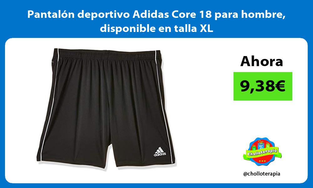 Pantalón deportivo Adidas Core 18 para hombre disponible en talla XL
