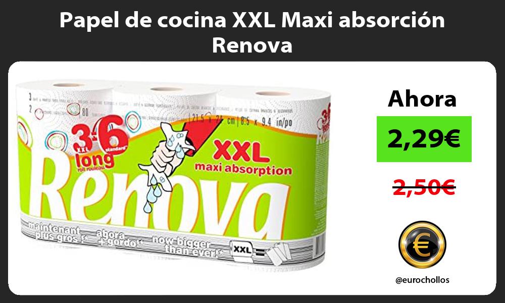 Papel de cocina XXL Maxi absorción Renova