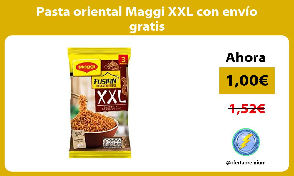 Pasta oriental Maggi XXL con envío gratis