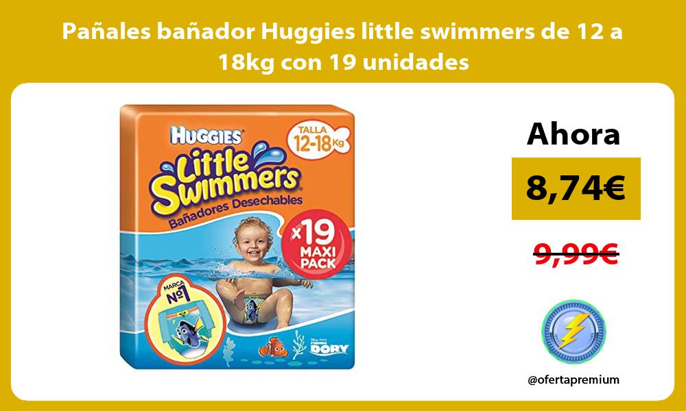 Pañales bañador Huggies little swimmers de 12 a 18kg con 19 unidades