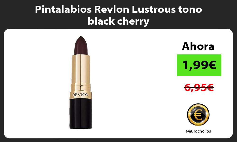 Pintalabios Revlon Lustrous tono black cherry
