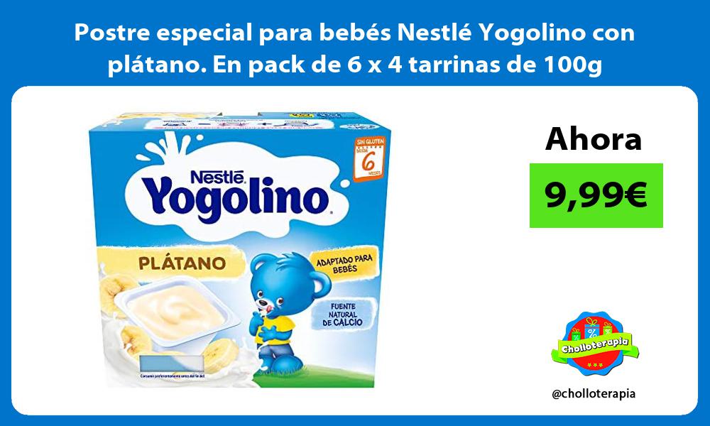 Postre especial para bebés Nestlé Yogolino con plátano En pack de 6 x 4 tarrinas de 100g