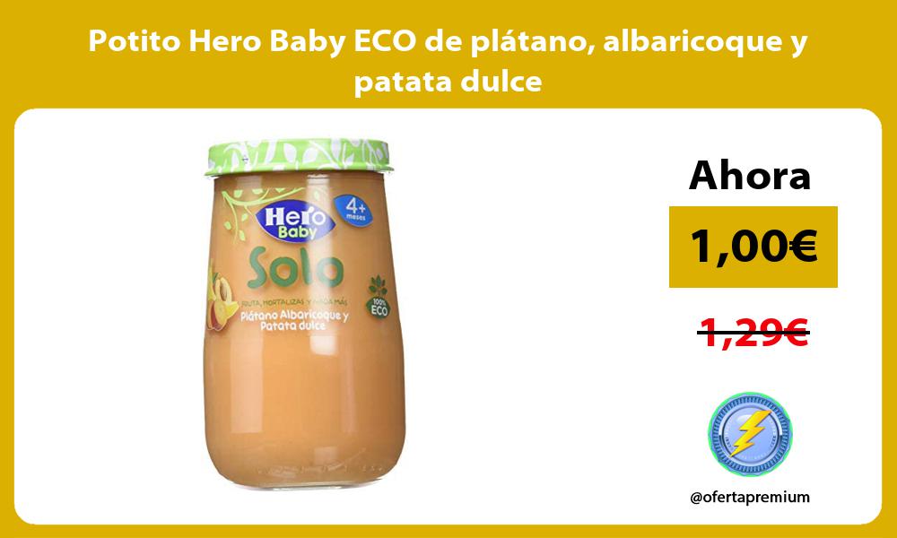 Potito Hero Baby ECO de plátano albaricoque y patata dulce