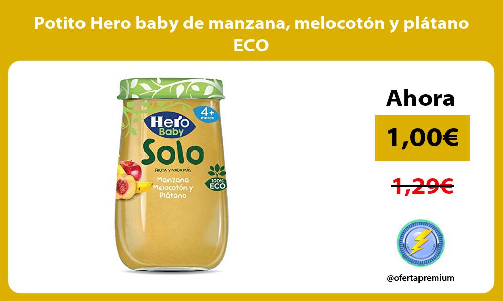 Potito Hero baby de manzana melocotón y plátano ECO
