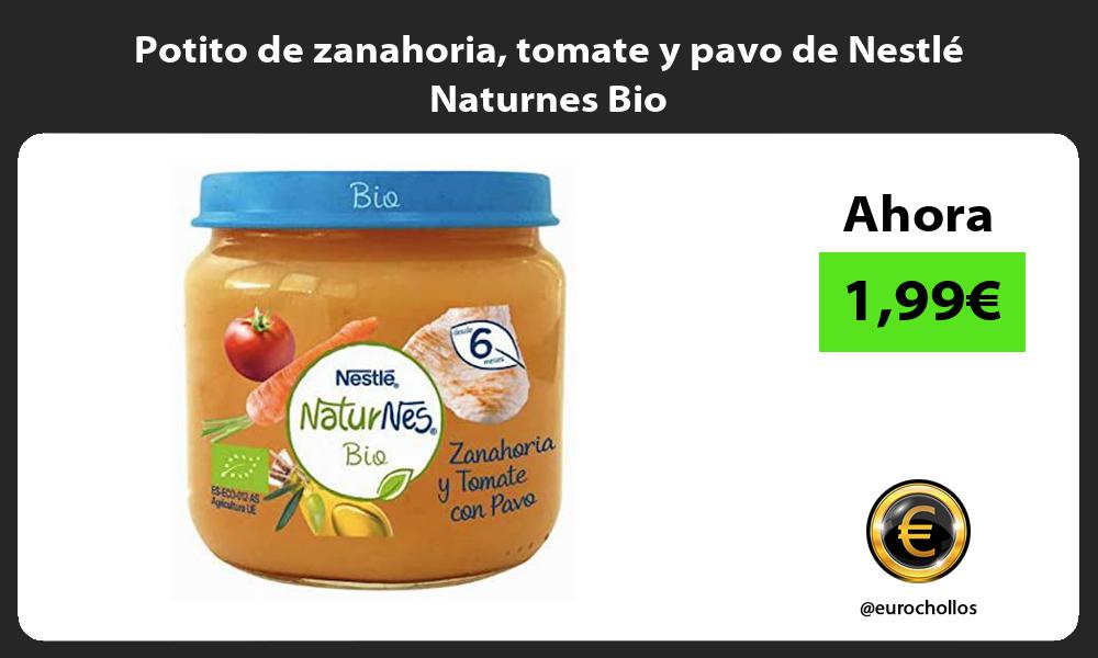 Potito de zanahoria tomate y pavo de Nestlé Naturnes Bio