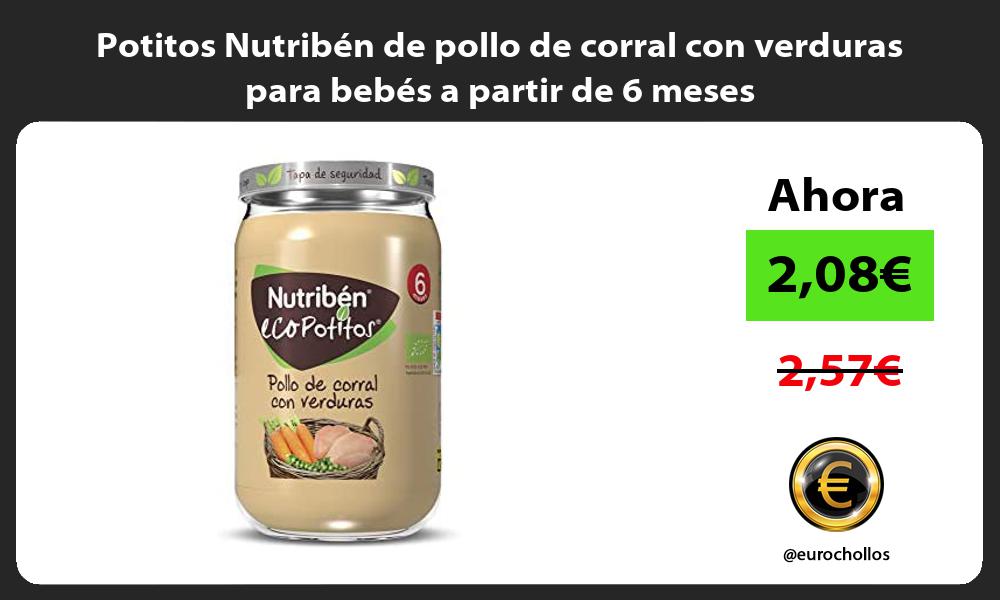 Potitos Nutribén de pollo de corral con verduras para bebés a partir de 6 meses