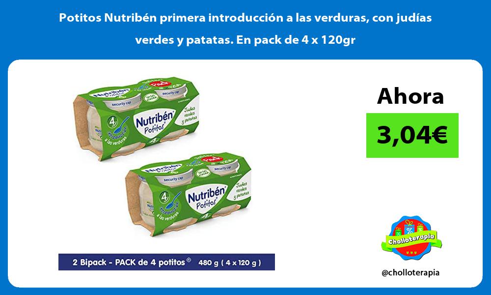 Potitos Nutribén primera introducción a las verduras con judías verdes y patatas En pack de 4 x 120gr