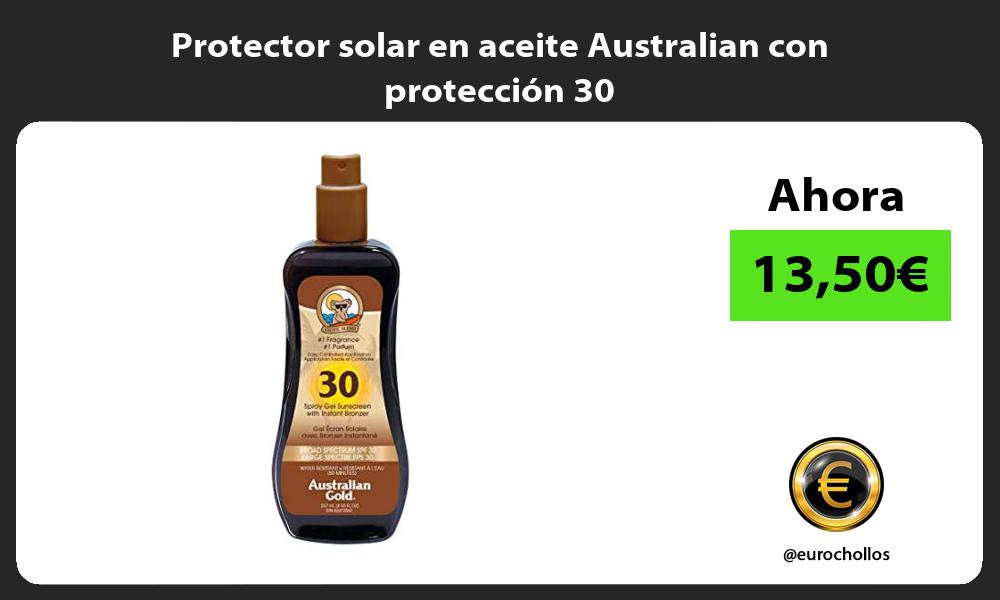 Protector solar en aceite Australian con protección 30