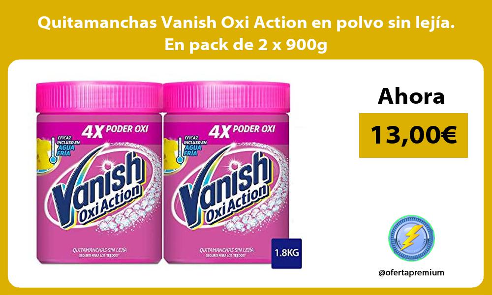 Quitamanchas Vanish Oxi Action en polvo sin lejía En pack de 2 x 900g