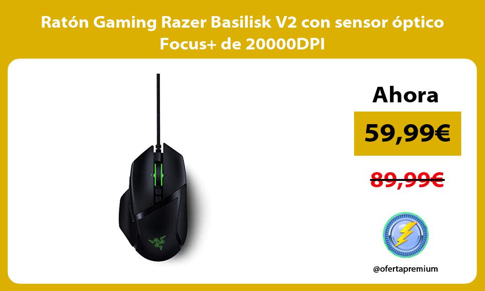 Ratón Gaming Razer Basilisk V2 con sensor óptico Focus de 20000DPI