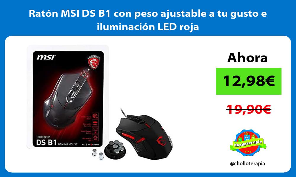 Ratón MSI DS B1 con peso ajustable a tu gusto e iluminación LED roja