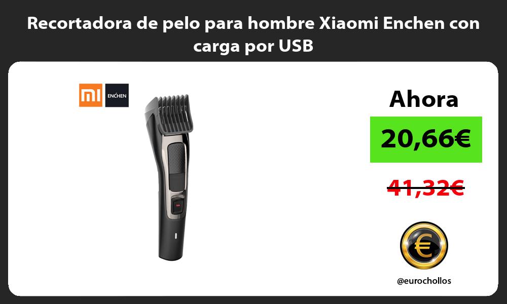 Recortadora de pelo para hombre Xiaomi Enchen con carga por USB