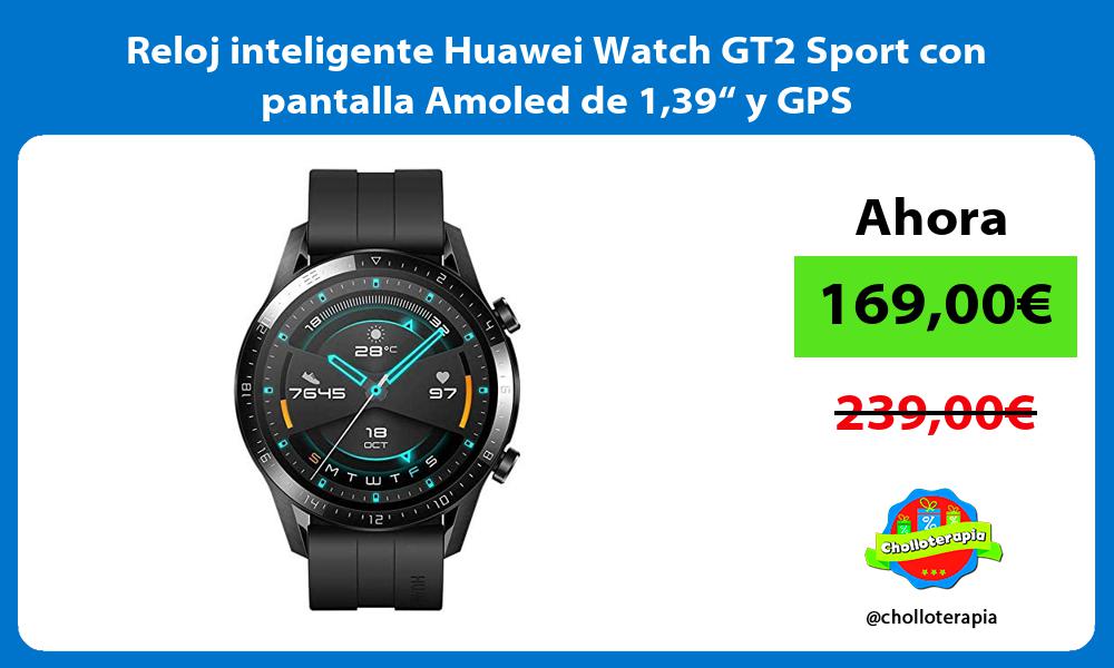 Reloj inteligente Huawei Watch GT2 Sport con pantalla Amoled de 139“ y GPS