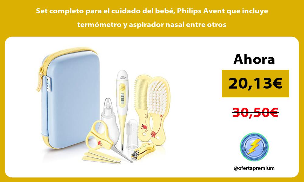 Set completo para el cuidado del bebé Philips Avent que incluye termómetro y aspirador nasal entre otros