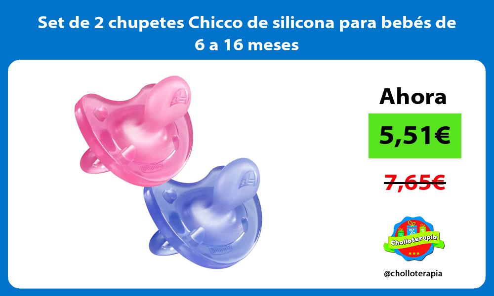 Set de 2 chupetes Chicco de silicona para bebés de 6 a 16 meses