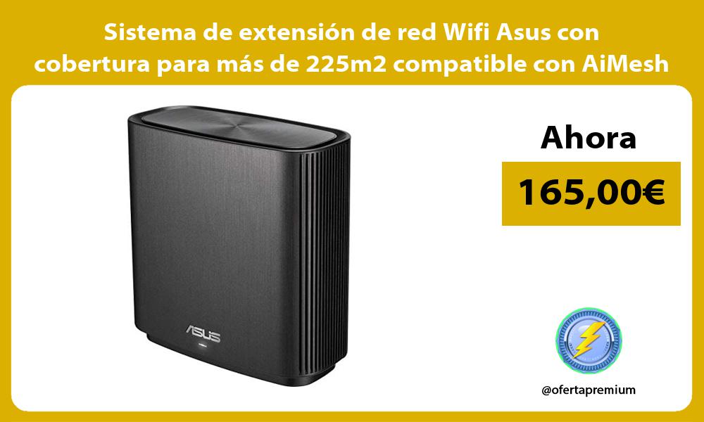 Sistema de extensión de red Wifi Asus con cobertura para más de 225m2 compatible con AiMesh