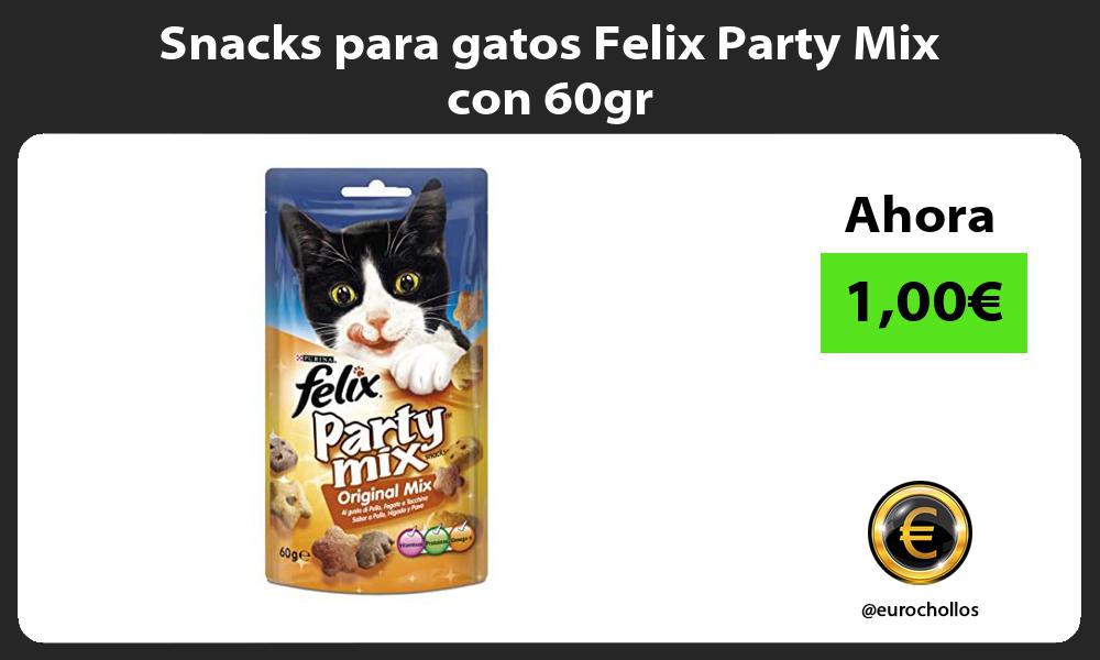 Snacks para gatos Felix Party Mix con 60gr