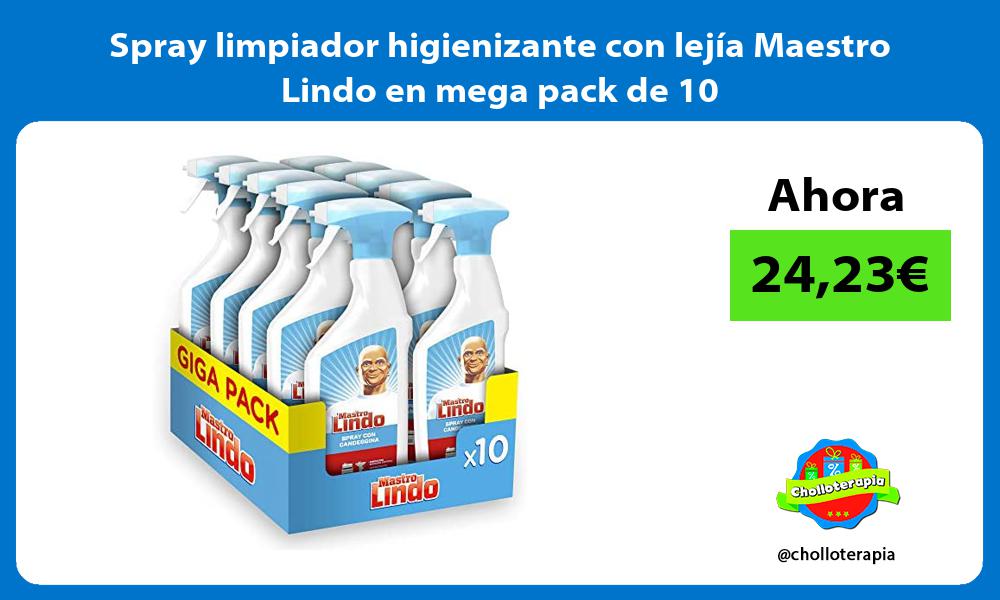 Spray limpiador higienizante con lejía Maestro Lindo en mega pack de 10