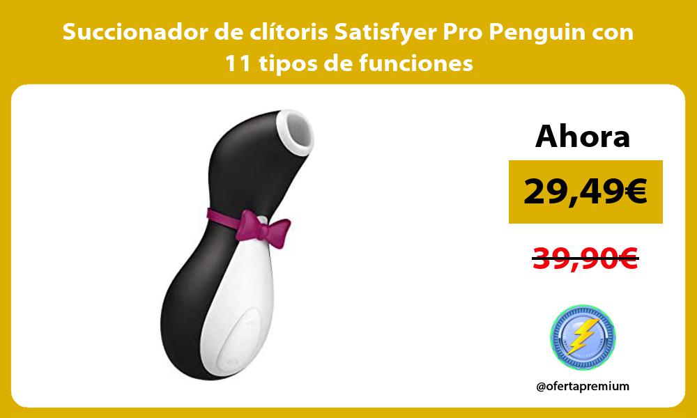 Succionador de clítoris Satisfyer Pro Penguin con 11 tipos de funciones