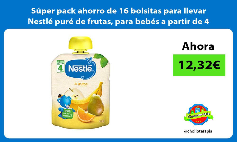 Súper pack ahorro de 16 bolsitas para llevar Nestlé puré de frutas para bebés a partir de 4 meses