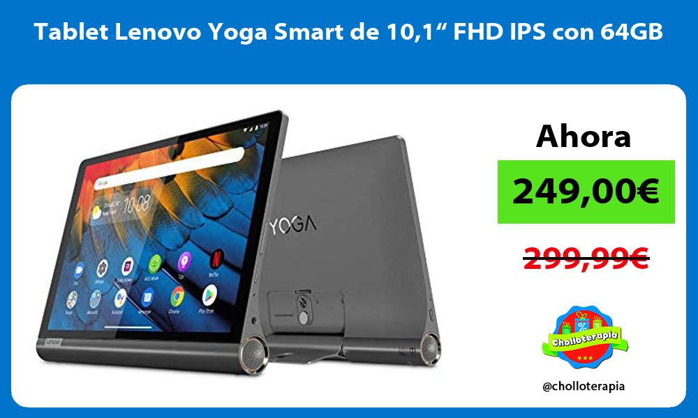 Tablet Lenovo Yoga Smart de 101“ FHD IPS con 64GB