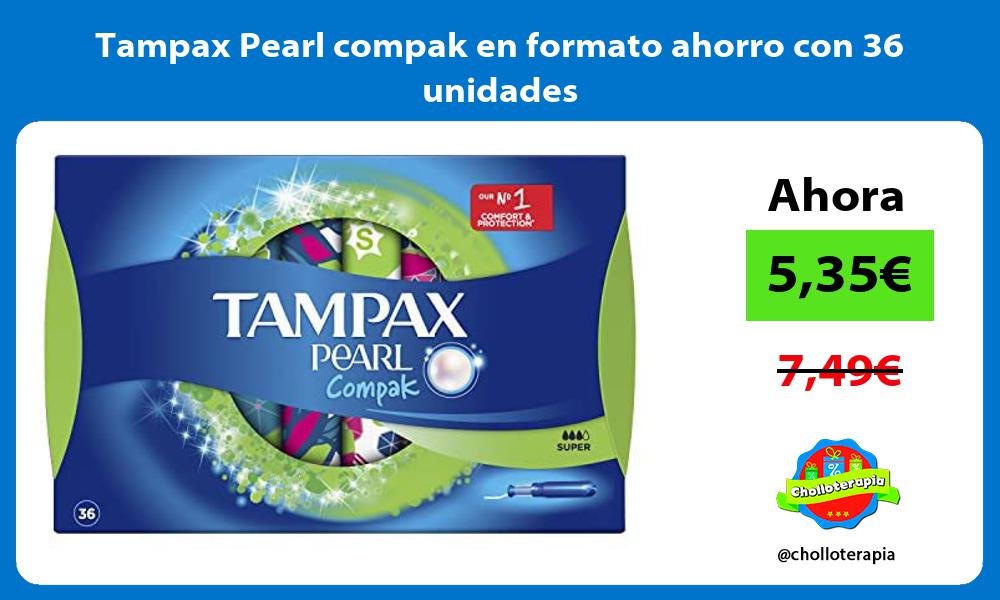 Tampax Pearl compak en formato ahorro con 36 unidades
