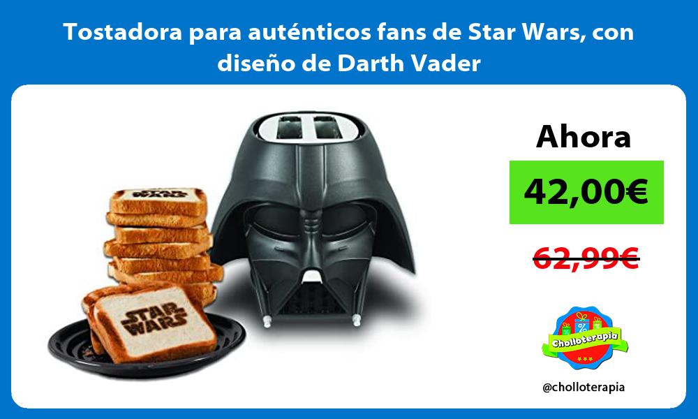 Tostadora para auténticos fans de Star Wars con diseño de Darth Vader