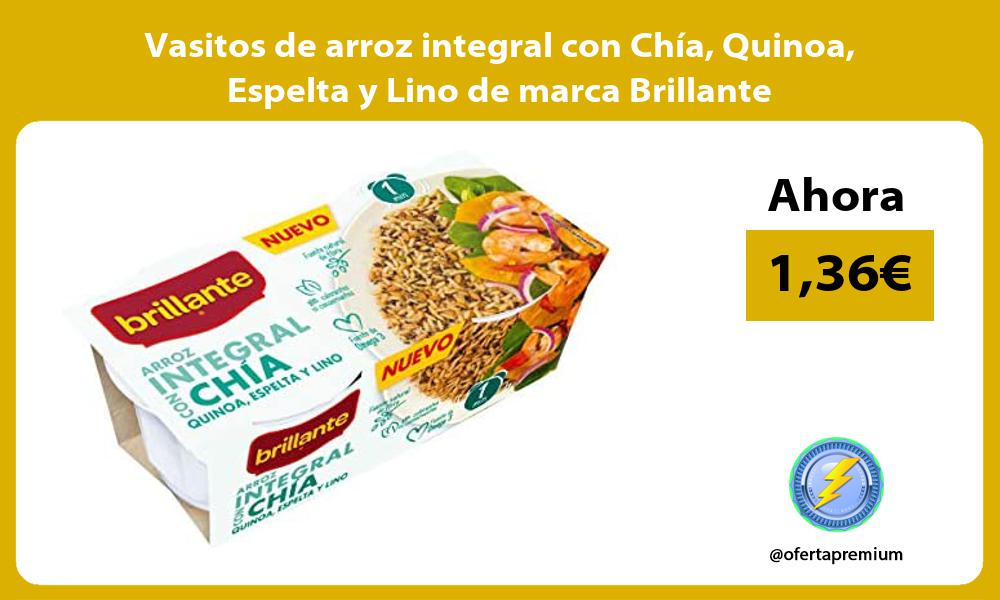 Vasitos de arroz integral con Chía Quinoa Espelta y Lino de marca Brillante