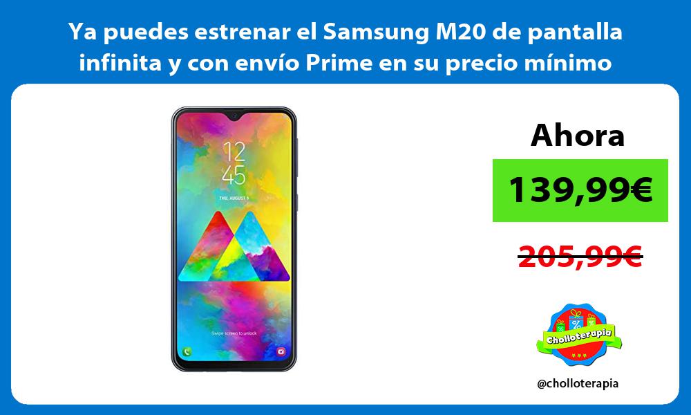 Ya puedes estrenar el Samsung M20 de pantalla infinita y con envío Prime en su precio mínimo