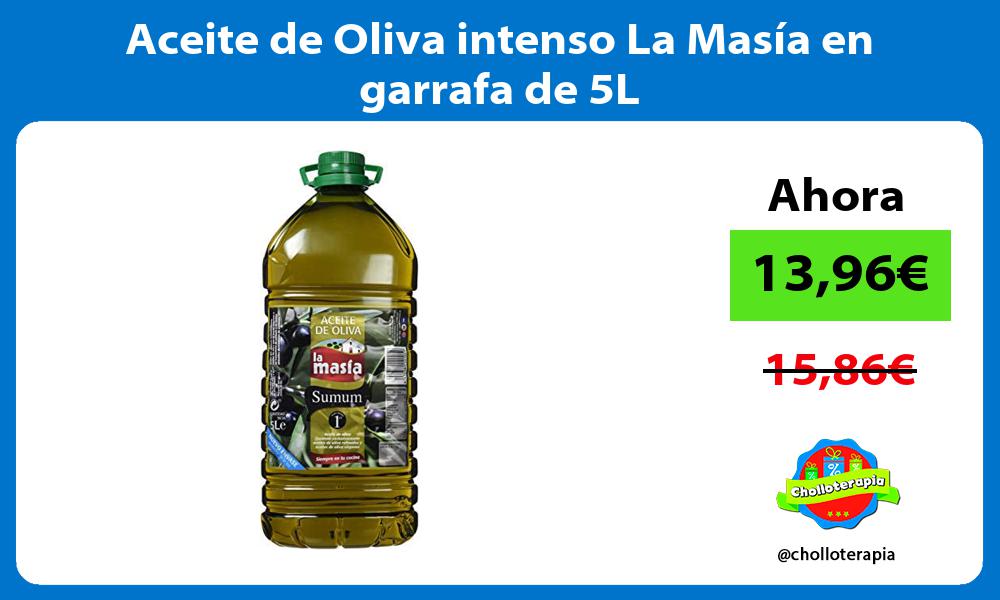 Aceite de Oliva intenso La Masía en garrafa de 5L