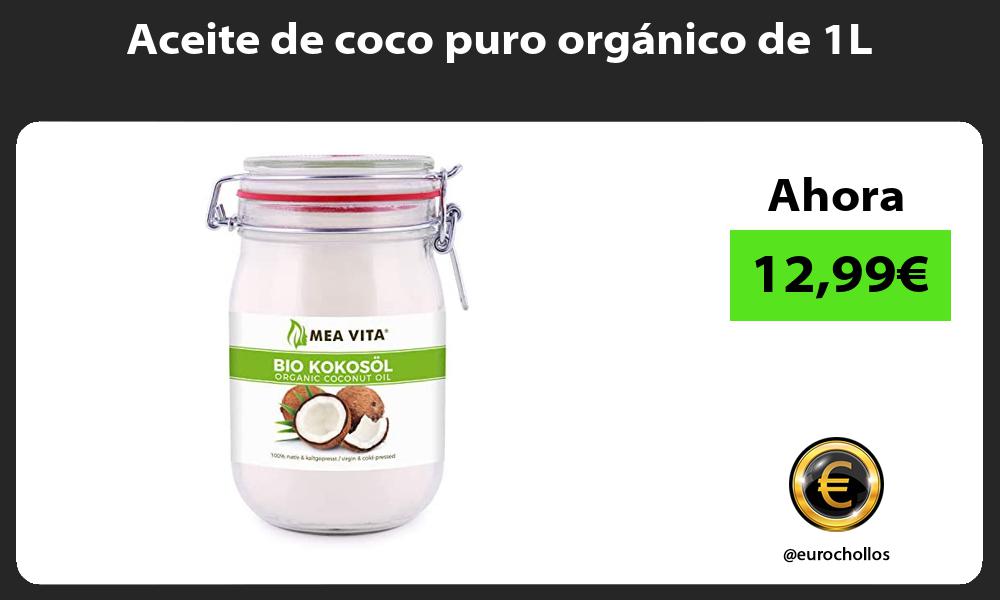 Aceite de coco puro orgánico de 1L