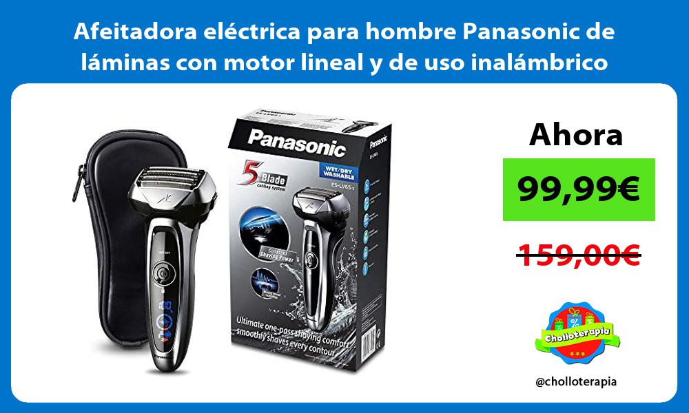Afeitadora eléctrica para hombre Panasonic de láminas con motor lineal y de uso inalámbrico