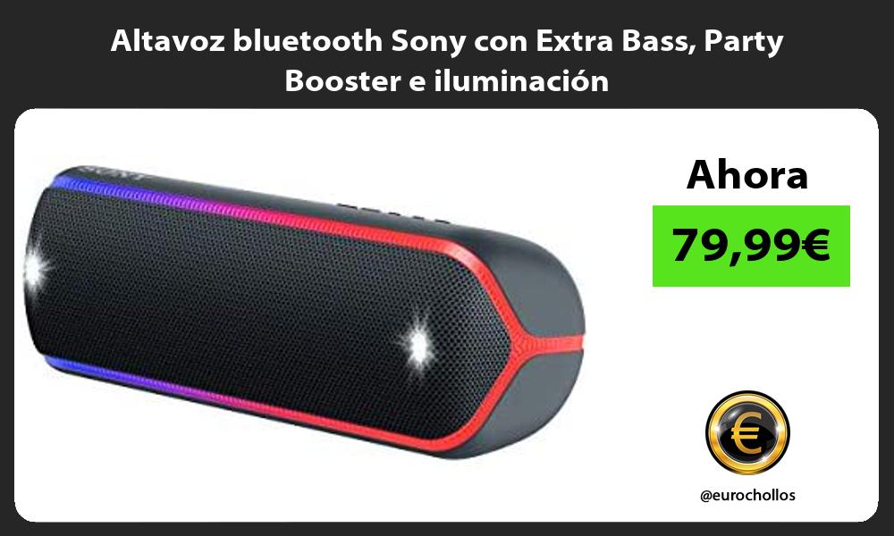 Altavoz bluetooth Sony con Extra Bass Party Booster e iluminación