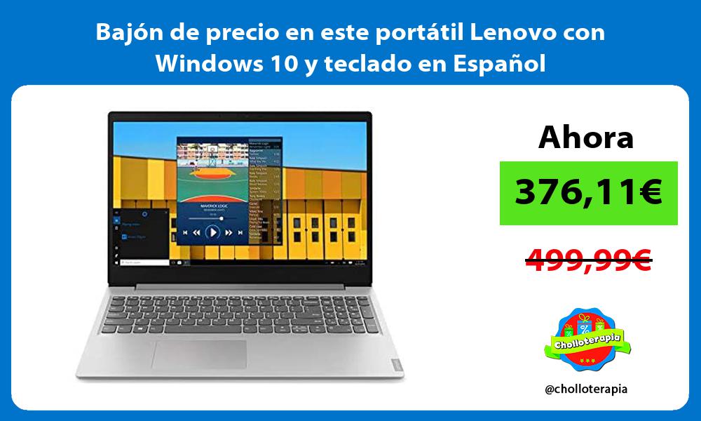 Bajón de precio en este portátil Lenovo con Windows 10 y teclado en Español