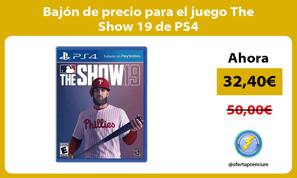 Bajón de precio para el juego The Show 19 de PS4
