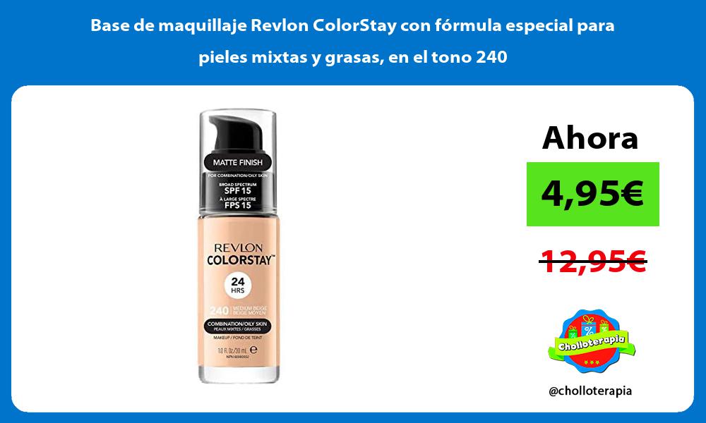 Base de maquillaje Revlon ColorStay con fórmula especial para pieles mixtas y grasas en el tono 240
