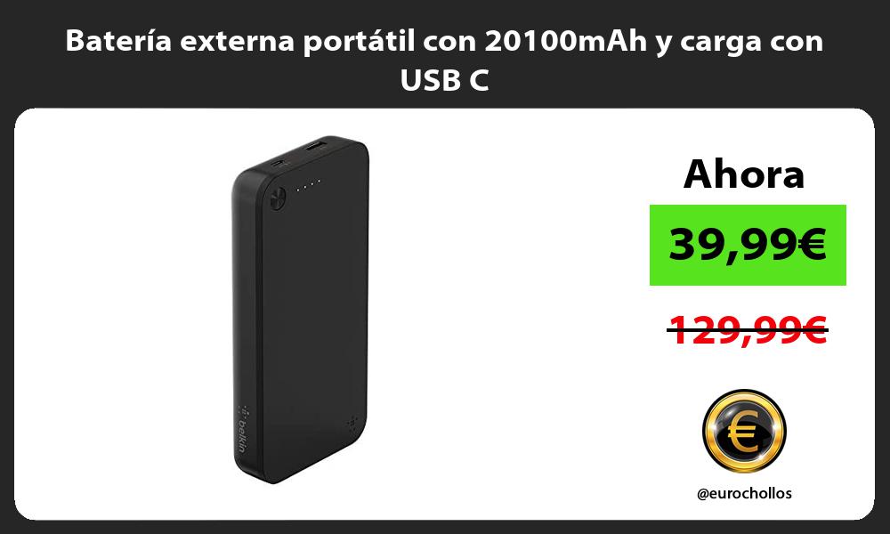 Batería externa portátil con 20100mAh y carga con USB C