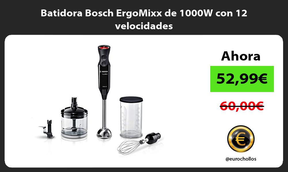 Batidora Bosch ErgoMixx de 1000W con 12 velocidades