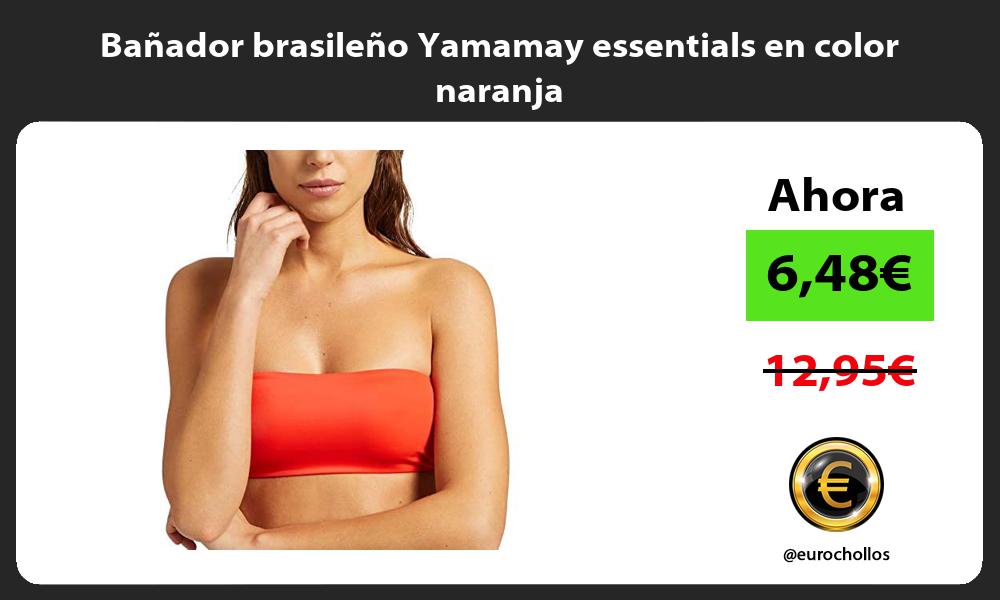 Bañador brasileño Yamamay essentials en color naranja