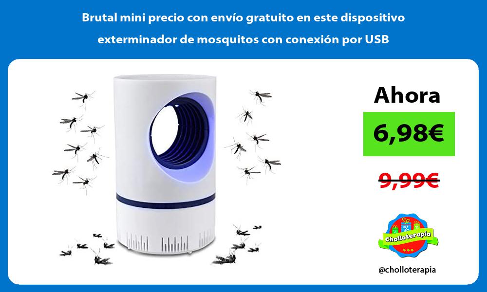 Brutal mini precio con envío gratuito en este dispositivo exterminador de mosquitos con conexión por USB