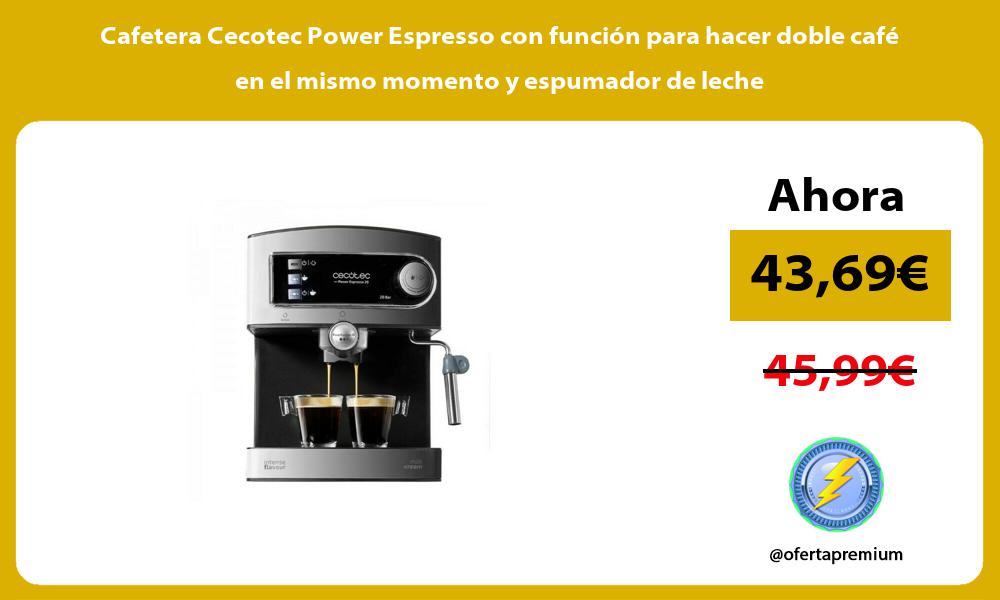 Cafetera Cecotec Power Espresso con función para hacer doble café en el mismo momento y espumador de leche