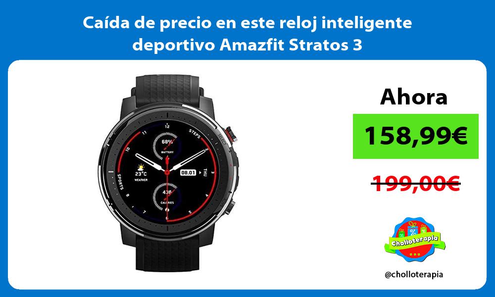 Caída de precio en este reloj inteligente deportivo Amazfit Stratos 3