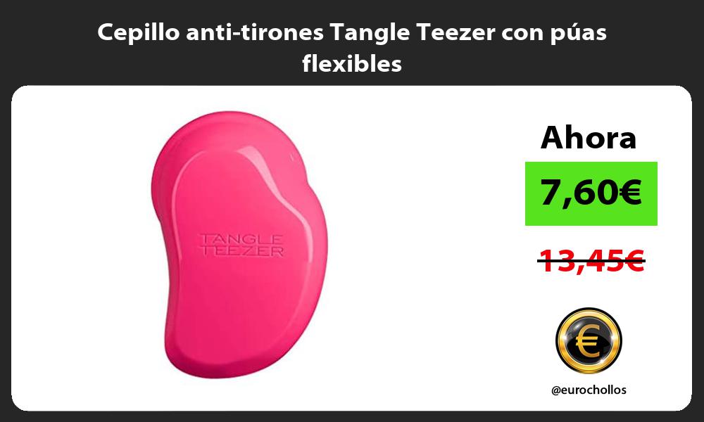 Cepillo anti tirones Tangle Teezer con púas flexibles