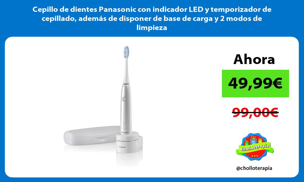 Cepillo de dientes Panasonic con indicador LED y temporizador de cepillado además de disponer de base de carga y 2 modos de limpieza