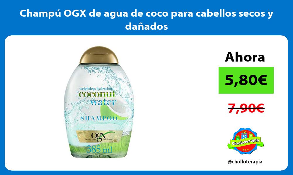 Champú OGX de agua de coco para cabellos secos y dañados