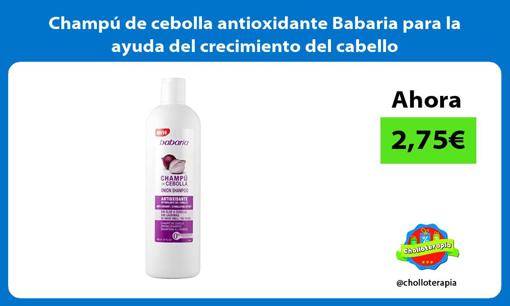 Champú de cebolla antioxidante Babaria para la ayuda del crecimiento del cabello