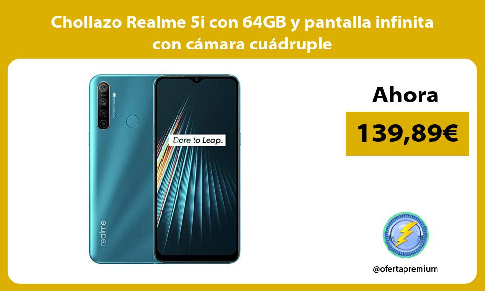 Chollazo Realme 5i con 64GB y pantalla infinita con cámara cuádruple