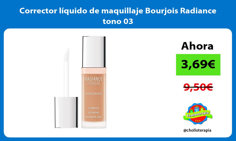 Corrector líquido de maquillaje Bourjois Radiance tono 03