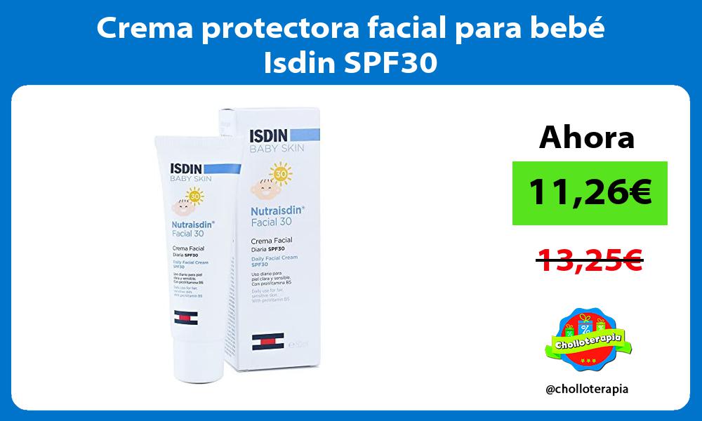 Crema protectora facial para bebé Isdin SPF30