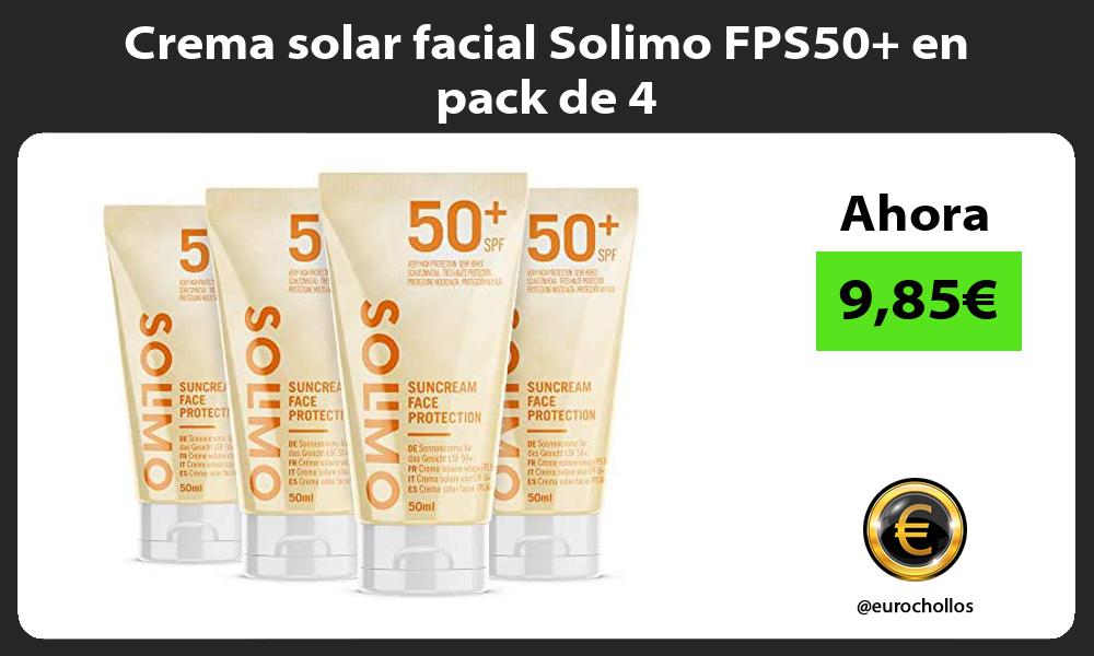 Crema solar facial Solimo FPS50 en pack de 4